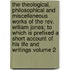 The Theological, Philosophical And Miscellaneous Works Of The Rev. William Jones; To Which Is Prefixed A Short Account Of His Life And Writings Volume 2