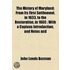 The History of Maryland Volume 2; From Its First Settlement, in 1633, to the Restoration, in 1660 with a Copious Introduction, and Notes and Illustrations