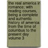 The Real America in Romance; With Reading Courses, Being a Complete and Authentic History of America from the Time of Columbus to the Present Day Volume 3