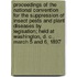 Proceedings of the National Convention for the Suppression of Insect Pests and Plant Diseases by Legisation; Held at Washington, D. C., March 5 and 6, 1897