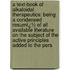 a Text-Book of Alkaloidal Therapeutics: Being a Condensed Resumï¿½ of All Available Literature on the Subject of the Active Principles Added to the Pers