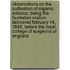 Observations on the Cultivation of Organic Science; Being the Hunterian Oration Delivered February 14, 1848, Before the Royal College of Surgeons of England