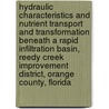 Hydraulic Characteristics and Nutrient Transport and Transformation Beneath a Rapid Infiltration Basin, Reedy Creek Improvement District, Orange County, Florida by United States Government