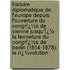 Histoire Diplomatique De L'Europe Depuis L'Ouverture Du Congrï¿½S De Vienne Jusqu'Ï¿½ La Fermeture Du Congrï¿½S De Berlin (1814-1878): La Rï¿½Volution