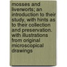 Mosses and Liverworts; an Introduction to Their Study, With Hints as to Their Collection and Preservation. With Illustrations From Original Microscopical Drawings door T.H. Russell