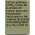 Histoire Politique Et Littï¿½Raire De La Presse En France: Avec Une Introduction Historique Sur Les Origines Du Journal Et La Bibliographie Gï¿½Nï¿½Rale De