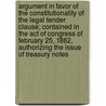 Argument in Favor of the Constitutionality of the Legal Tender Clause; Contained in the Act of Congress of February 25, 1862, Authorizing the Issue of Treasury Notes door Bernard Roelker