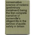Conservative Science of Nations; (Preliminary Instalment) Being the First Complete Narrative of Somerville's Diligent Life in the Service of Public Safety in Britain