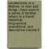 Recollections of a Lifetime; Or Men and Things I Have Seen in a Series of Familiar Letters to a Friend Historical, Biographical, Anecdotical, and Descriptive Volume 2