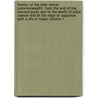 History of the Later Roman Commonwealth; From the End of the Second Punic War to the Death of Julius Caesar and of the Reign of Augustus with a Life of Trajan Volume 1 by Thomas Arnold