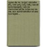 Uvres De Mr. Turgot, Ministre D'Ï¿½Tat: Prï¿½Cï¿½Dï¿½Es Et Accompagnï¿½Es De Memoires Et De Notes Sur Sa Vie, Son Administration Et Ses Ouvrages ...