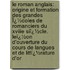 Le Roman Anglais: Origine Et Formation Des Grandes Ï¿½Coles De Romanciers Du Xviiie Siï¿½Cle. Leï¿½On D'Ouverture Du Cours De Langues Et De Littï¿½Rature D'Or