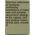 Historical Collections of Louisiana; Embracing Translations of Many Rare and Valuable Documents Relating to the Natural, Civil, and Political History of That State Volume 3