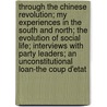 Through the Chinese Revolution; My Experiences in the South and North; The Evolution of Social Life; Interviews with Party Leaders; An Unconstitutional Loan-The Coup D'Etat door Margaret Vivian