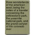 Three Wonderlands of the American West; Being the Notes of a Traveler Concerning the Yellowstone Park, the Yosemite National Park, and the Grand Canyon of the Colorado River
