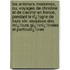 Les Antenors Modernes, Ou, Voyages De Christine Et De Casimir En France, Pendant Le Rï¿½Gne De Louis Xiv: Esquisse Des Mï¿½Urs Gï¿½Nï¿½Rales Et Particuliï¿½Res