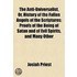 The Anti-Universalist, Or, History of the Fallen Angels of the Scriptures; Proofs of the Being of Satan and of Evil Spirits, and Many Other Curious Matters Connected Therewith