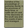 Narrative of the Proceedings of Pedrarias Davila; In the Provinces of Tierra Firme, or Catilla del Oro and of the Discovery of the South Sea and the Coasts of Peru and Nicaragua door Pascual De Andagoya