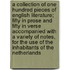 A Collection of One Hundred Pieces of English Literature; Fifty in Prose and Fifty in Verse Accompanied with a Variety of Notes, for the Use of the Inhabitants of the Netherlands