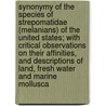 Synonymy of the Species of Strepomatidae (melanians) of the United States; With Critical Observations on Their Affinities, and Descriptions of Land, Fresh Water and Marine Mollusca by George Washington Tryon