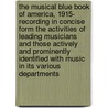The Musical Blue Book of America, 1915- Recording in Concise Form the Activities of Leading Musicians and Those Actively and Prominently Identified With Music in Its Various Departments by Emma Louise Trapper