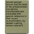 Ancient Persian Lexicon and the Texts of the Achaemenidan Inscriptions Transliterated and Translated with Special Reference to Their Recent Re-Examination, by Herbert Cushing Tolman Volume 6