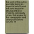 The Spirit of the Public Journals; Being an Impartial Selection of the Most Exquisite Essays and Jeux D'Esprits, Principally Prose, That Appear in the Newspapers and Other Publications Volume 14