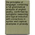 The Principles of Language; Containing a Full Grammatical Analysis of English Poetry, Confirmed by Syllogistic Reasoning and Logical Induction with Corrections in Syntax and Copious Examples in Prosody