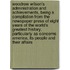 Woodrow Wilson's Administration and Achievements, Being a Compilation from the Newspaper Press of Eight Years of the World's Greatest History, Particularly as Concerns America, Its People and Their Affairs