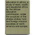 Education in Africa; A Study of West, South, and Equatorial Africa by the African Education Commission, Under the Auspices of the Phelps-Stokes Fund and Foreign Mission Societies of North America and Europe;