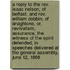 A Reply To The Rev. Isaac Nelson, Of Belfast, And Rev. William Dobbin, Of Anaghlone, Or, Revivalism, Assurance, The Witness Of The Spirit Defended, In Speeches Delivered At The General Assembly, June 12, 1866
