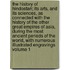 The History of Hindostan; Its Arts, and Its Sciences, as Connected with the History of the Other Great Empires of Asia, During the Most Ancient Periods of the World, with Numerous Illustrated Engravings Volume 1