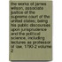 The Works of James Wilson, Associate Justice of the Supreme Court of the United States; Being His Public Discourses Upon Jurisprudence and the Political Science, Including Lectures as Professor of Law, 1790-2 Volume 2