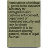 Nominations Of Michael J. Garcia To Be Assistant Secretary For Immigration And Customs Enforcement, Department Of Homeland Security And Jack Landman Goldsmith Iii To Be Assistant Attorney General, Office Of Legal Counsel by United States Congress Senate