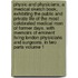 Physic and Physicians; A Medical Sketch Book, Exhibiting the Public and Private Life of the Most Celebrated Medical Men of Former Days. with Memoirs of Eminent Living London Physicians and Surgeons. in Two Parts Volume 1