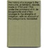 The History of a Voyage to the Malouine, or Falkland, Islands, Made in 1763 and 1764, Under the Command of M. de Bougainville and of Two Voyages to the Streights of Magellan, with an Account of the Patagonians. Translated