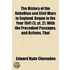 The History Of The Rebellion And Civil Wars In England; Begun In The Year 1641. With The Precedent Passages, And Actions, That Contributed Thereunto, And The Happy End, And Conclusion Thereof By The King's Blessed Volume 3, Pt. 2