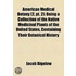 American Medical Botany; Being A Collection Of The Native Medicinal Plants Of The United States, Containing Their Botanical History And Chemical Analysis, And Properties And Uses In Medicine, Diet And The Arts, With Volume 2, Pt. 2