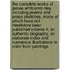 The Complete Works of James Whitcomb Riley Including Poems and Prose Sketches, Many of Which Have Not Heretofore Been Published Volume 4; An Authentic Biography, an Elaborate Index and Numerous Illustrations in Color from Paintings