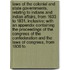 Laws of the Colonial and State Governments, Relating to Indians and Indian Affairs, from 1633 to 1831, Inclusive; With an Appendix Containing the Proceedings of the Congress of the Confederation and the Laws of Congress, from 1800 to