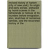 Revised History of Harlem (City of New York); Its Origin and Early Annals. Prefaced by Home Scenes in the Fatherlands or Notices of Its Founders Before Emigration. Also, Sketches of Numerous Families, and the Recovered History of the door James Riker