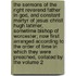 The Sermons of the Right Reverend Father in God, and Constant Martyr of Jesus Christ, Hugh Latimer, Sometime Bishop of Worcester; Now First Arranged According to the Order of Time in Which They Were Preached, Collated by the Volume 2