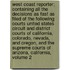 West Coast Reporter; Containing All the Decisions as Fast as Filed of the Following Courts United States Circuit and District Courts of California, Colorado, Nevada, and Oregon, and the Supreme Courts of Arizona, California, Volume 2
