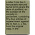 A Letter from the Rt. Honourable Edmund Burke to His Grace the Duke of Portland; On the Conduct of the Minority in Parliament. Containing Fifty-Four Articles of Impeachment Against the Rt. Hon. C. J. Fox. from the Original Copy, in the
