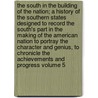 The South in the Building of the Nation; A History of the Southern States Designed to Record the South's Part in the Making of the American Nation to Portray the Character and Genius, to Chronicle the Achievements and Progress Volume 5 door Julian Alvin Carroll Chandler