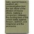 Laws, Against Treason, Sedition, Etc; Communication from the Law Officer of the Division of Insular Affairs, Making a Comparison Between the Existing Laws of the United States Against Treason, Sedition, and Misprision and the Provisions