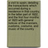 A Visit to Spain; Detailing the Transactions Which Occurred During a Residence in That Country, in the Latter Part of 1822, and the First Four Months of 1823 with General Notices of the Manners, Customs, Costume, and Music of the Country by Michael Joseph Quin