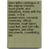 Descriptive Catalogue of the Original Charters, Royal Grants, and Donations, Many With the Seals, in Fine Preservation, Monastic Chartulary, Official, Manorial, Court Baron, Court Leet, and Rent Rolls, Registers, and Other Documents, Constituting the