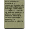Horae Homileticae Volume 18; Or, Discourses Digested Into One Continued Series and Forming a Commentary Upon Every Book of the Old and New Testament to Which Is Annexed, an Improved Edition of a Translation of Claude's Essay on the Composition of a Sermo door Charles Simeon