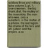 Soldiers Three And Military Tales Volume 2, Pt. 1;  Love-o'women.  The Big Drunk Draf. The Mutiny Of The Mavericks. The Man Who Was. Only A Subaltern. In The Matter Of A Private. The Lost Legion. The Drums Of The Fore And Aft. Judson And The Empire. A Co
